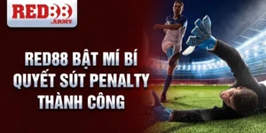 Red88 bật mí bí quyết sút penalty thành công